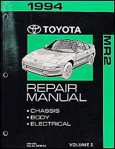 1994 Toyota MR2 Repair Manual Volume 2 Chassis Body Electrical Shop