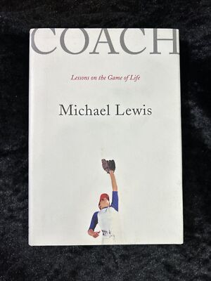 Coach: Lessons on the Game of Life - Michael Lewis - h/c d/j 2005 1stEd
