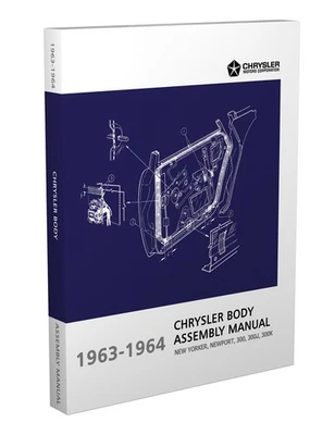 CHRYSLER, FAXON AUTO LITERATURE 1963 1964 Chrysler Body Assembly Manual 300K 300L 300 New Yorker Newport