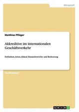 Akkreditive Im Internationalen Geschaftsverkehr by Matthias Pfluger (German) Pap