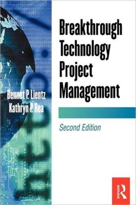 Breakthrough Technology Project Management Bennet, Rea, Kathryn L