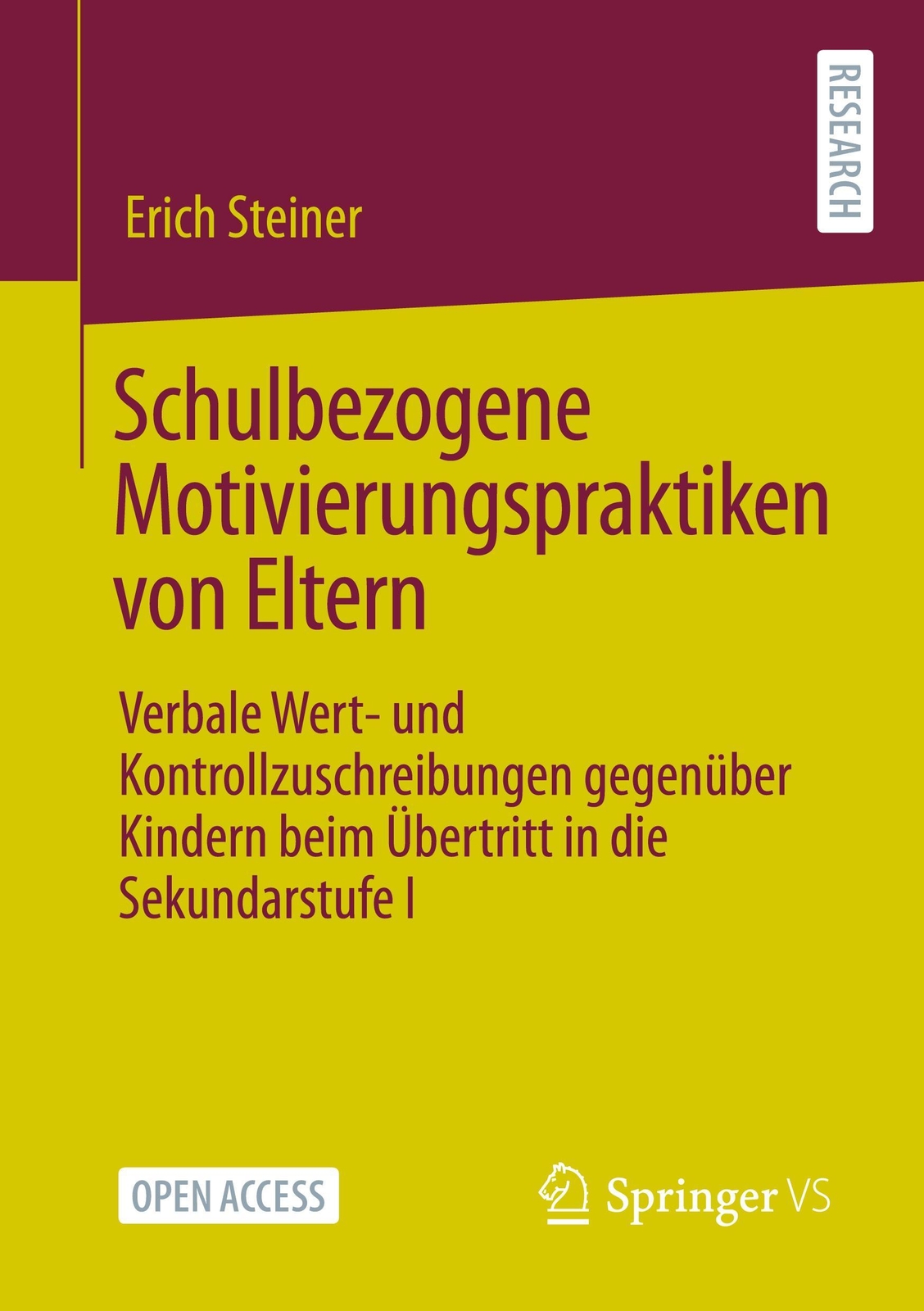 Schulbezogene Motivierungspraktiken Von Eltern Erich Steiner