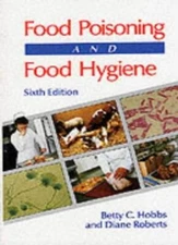 Food Poisoning and Food Hygiene, 6Ed By Betty Hobbs