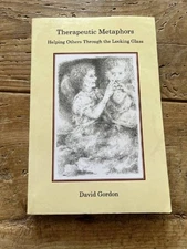 Therapeutic Metaphors: Helping Others Through the Looking Glass Paperb