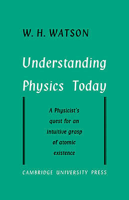 Understanding Physics Today Watson Paperback Cambridge University Press