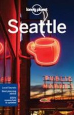 Lonely Planet Seattle by Lonely Planet; Sainsbury, Brendan; Brash, Celeste