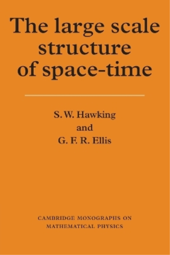G. F. R. Ellis S. W. Hawking The Large Scale Structure of Space-Time (Tascabile)