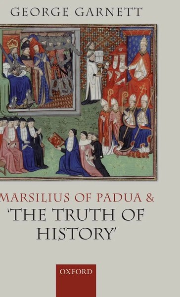 George Garnett | Marsilius Of Padua And 'The Truth Of History' | Buch | Englisch-image