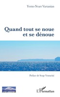 Quand Tout Se Noue Et Se DéNoue Yvette-Nvart Vartanian Taschenbuch 218 S. 2020