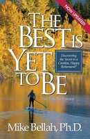 Mike Bellah | The Best Is Yet To Be | Taschenbuch | Englisch (2022)