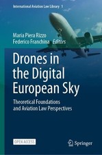 Drones in the Digital European Sky: Theoretical Foundations and Aviation Law Per