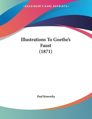Paul Konewka | Illustrations To Goethe's Faust (1871) | Taschenbuch | Englisch