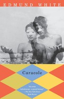 Caracole Edmund White Taschenbuch Einband - Flex.(Paperback) Englisch 1996