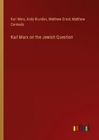 Karl Marx On The Jewish Question Karl Marx