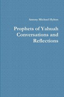 Antony Michael Hylton | Prophets Of Yahuah Conversations And Reflections | Buch