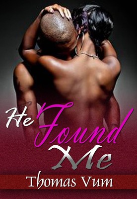 Thomas Vum He Found Me (Paperback)
