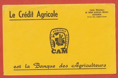 BUVARD - LE CREDIT AGRICOLEURS EST LA BANK DES AGRICULTURTEURS - CAISSE D'AVIGNON
