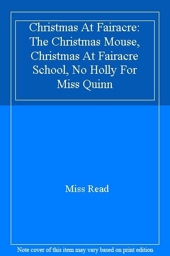 Christmas At Fairacre: The Christmas Mouse, Christmas At Fairacr
