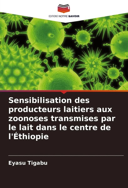 Eyasu Tigabu | Sensibilisation Des Producteurs Laitiers Aux Zoonoses...-image