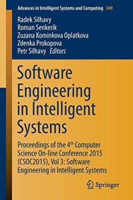 Software Engineering in Intelligent Systems: Proceedings of the