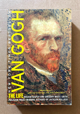 VAN GOGH: THE LIFE : Steven Naifeh & Gregory White Smith 2012 Paperback - Good+