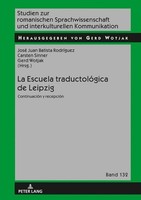 La Escuela TraductolóGica De Leipzig José Juan Batista