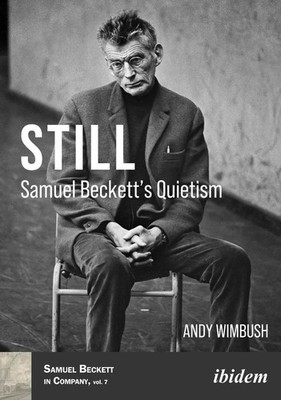Still: Samuel Becketts Quietism by Paul Stewart (English) Paperback Book