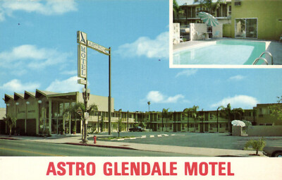 PC US, ASTRO GLENDALE MOTEL, GLENDALE, CALIFORNIA, MODERN Postcard (b52352)
