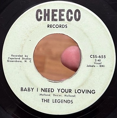 THE LEGENDS Baby I Need Your Loving 45 CHEECO VG- RARE Carolina Northern Soul NC