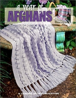 A Year of Afghans: Book 5 - paperback Leisure Arts