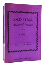 William H. Marshall LORD BYRON LORD BYRON SELECTED POEMS AND LETTERS  1st Editio
