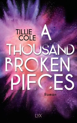 A Thousand Broken Pieces | Tillie Cole | Deutsch | Taschenbuch | 480 S. | 2024