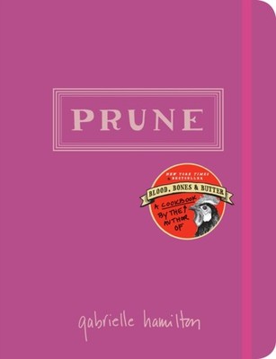 Prune by Gabrielle Hamilton HARDBACK 9780812994094
