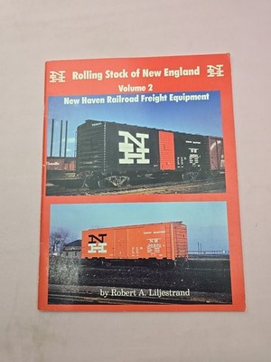 Rolling Stock of New England Vol.2 Paperback Book By Robert A. Liljestrand