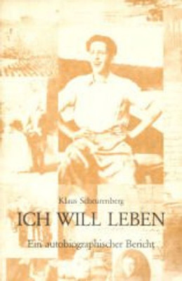 Ich will leben - Klaus Scheurenberg