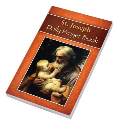 St. Joseph Daily Prayer Book: Prayers, Readings, and Devotions f