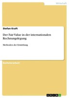 Stefan Kraft | Der Fair Value In Der Internationalen Rechnungslegung | Buch