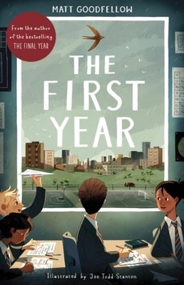 The First Year Matt Goodfellow