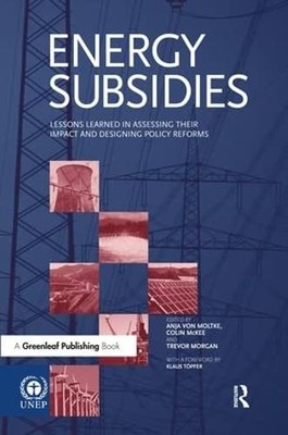 Energy Subsidies: Lessons Learned in Assessing their Impact and Designing ...