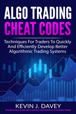 ALGO TRADING CHEAT CODES: Techniques For Traders To Quickly And Efficiently ...