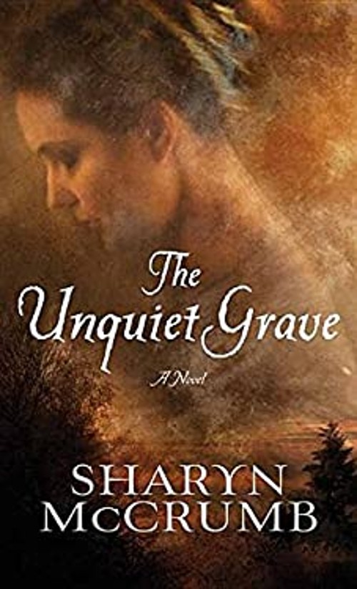 The Unquiet Grave : A Novel Library Binding Sharyn McCrumbFree US Delivery | ISBN:1683245342