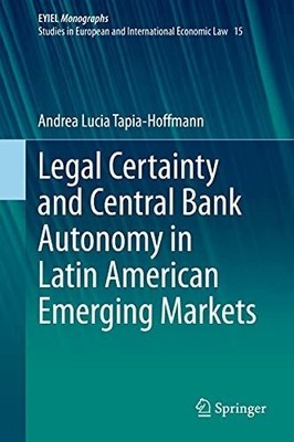 Legal Certainty and Central Bank Autonomy in Latin American Buch Springer