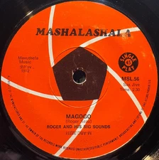 SO AFRICA 45~ROGER +HIS BIG SOUNDS~MAGOGO /BOYOYO 1000~72 MASHALASHALA~JIVE~HEAR