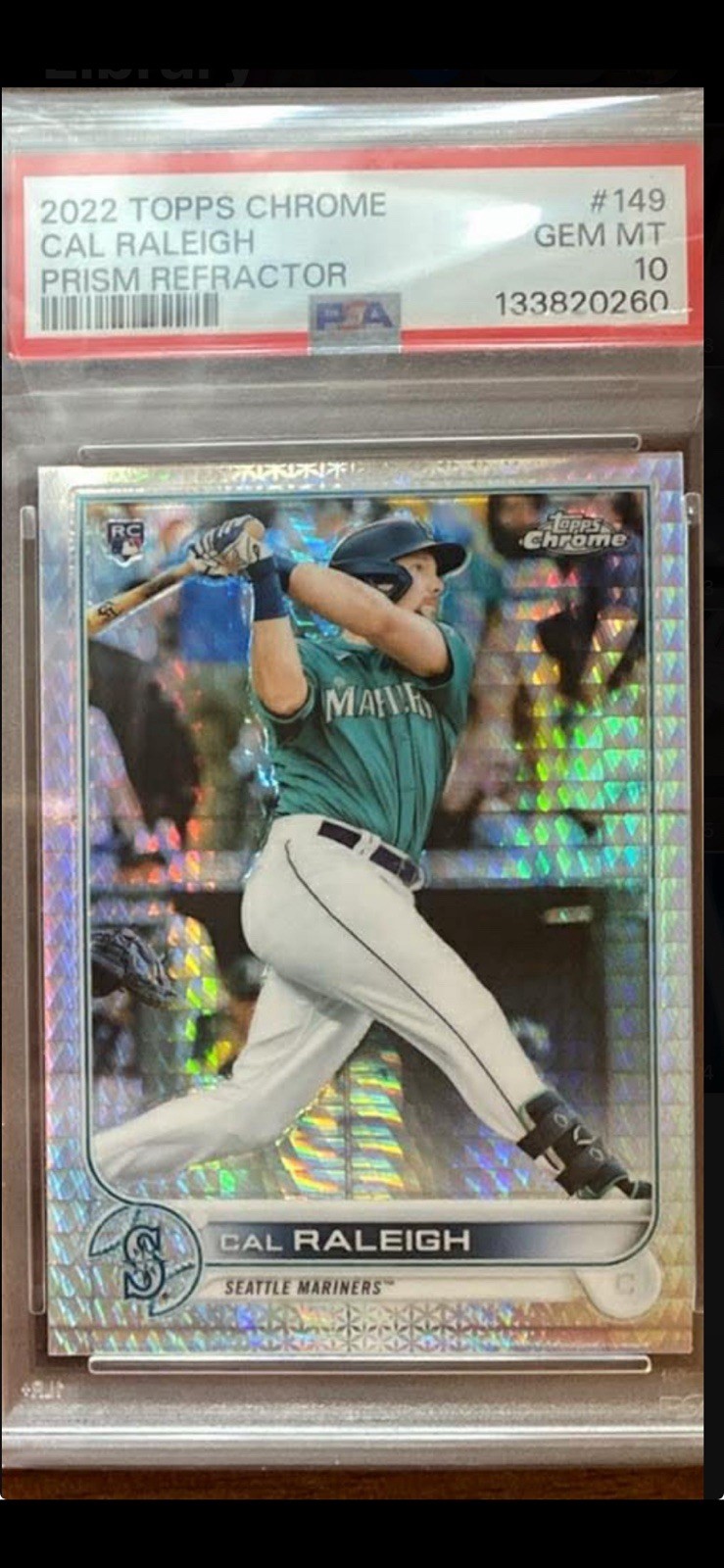 2022 Topps Chrome Prism Refractor CAL RALEIGH Rookie Card #149 PSA 10 GEM MINT