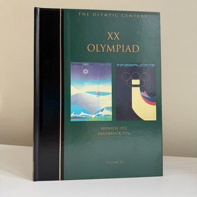 The Olympic Century Series Vol 18 Munich 1972 Innsbruck 1976 Olympic Games Book