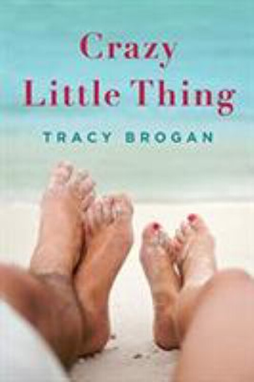 Crazy Little Thing by Tracy Brogan Romantic Comedy Paperback