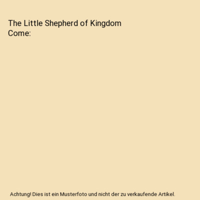 The Little Shepherd of Kingdom Come, John Fox