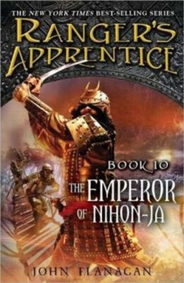 The Emperor of Nihon-Ja By John Flanagan