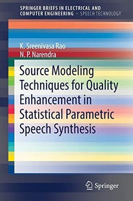SOURCE MODELING TECHNIQUES FOR QUALITY ENHANCEMENT IN By K. Sreenivasa Rao & N.