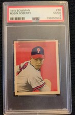 1949 Bowman #46 Robin Roberts RC Newly Graded PSA 2 HOF Philadelphia Phillies 